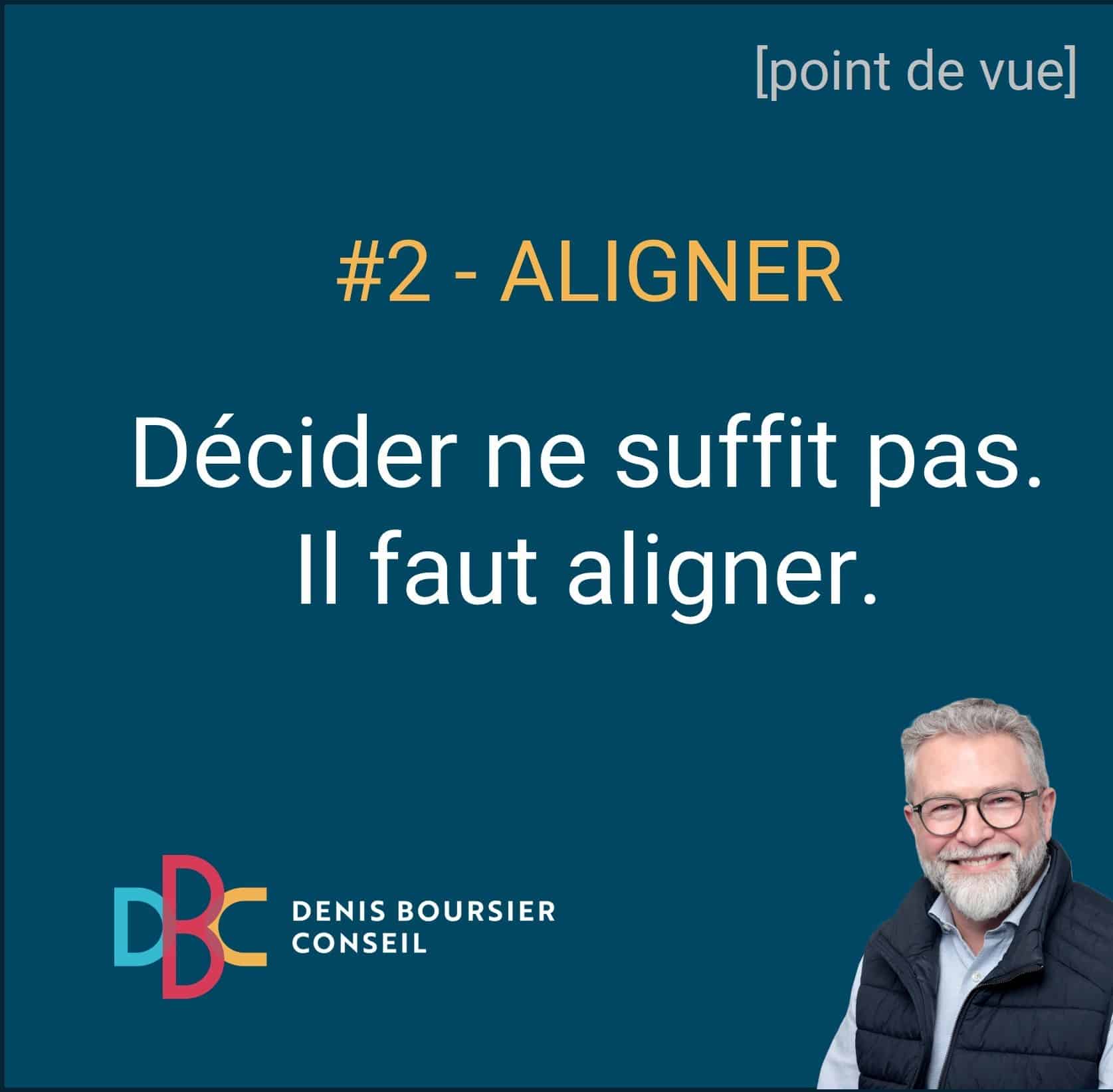 Décider ne suffit pas. Comment aligner son équipe autour d'une décision ?